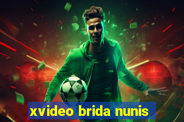 xvideo brida nunis